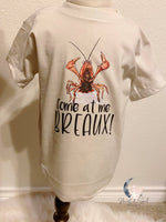 Come at me breaux crawfish matching mommy and me shirt