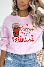 Coffee is My Valentine Hearts Sweatshirt