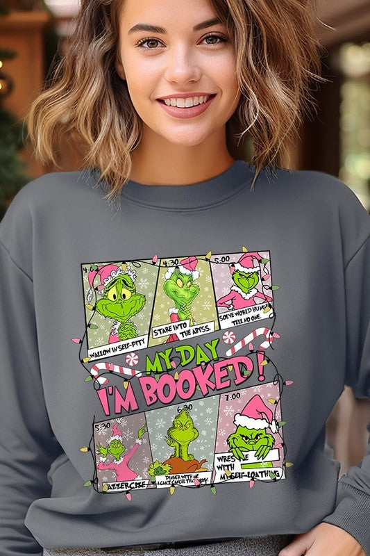 My Day I'm Booked Grinch Fleece Sweatshirts