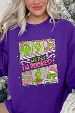 My Day I'm Booked Grinch Fleece Sweatshirts