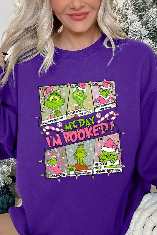 My Day I'm Booked Grinch Fleece Sweatshirts