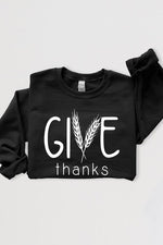 Give Thanks Graphic Fleece Sweatshirts