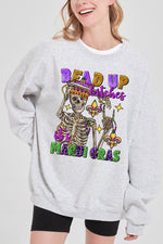 Bead Up Bitches It's Mardi Gras Fleece Sweatshirts