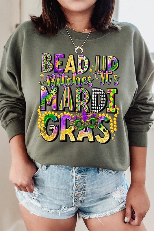 Bead Up Bitches It's Mardi Gras Fleece Sweatshirts