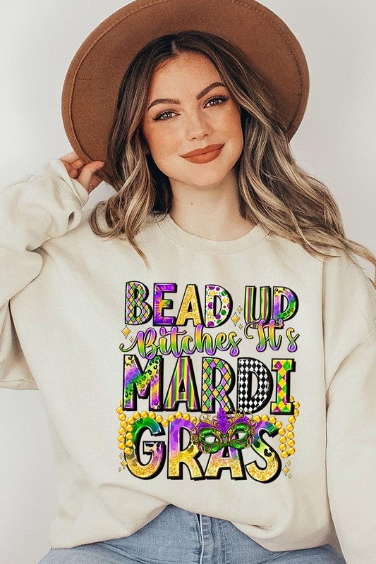 Bead Up Bitches It's Mardi Gras Fleece Sweatshirts