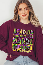 Bead Up Bitches It's Mardi Gras Fleece Sweatshirts