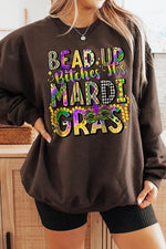 Bead Up Bitches It's Mardi Gras Fleece Sweatshirts