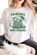 Christmas Festive But Feral Holiday Sweatshirt