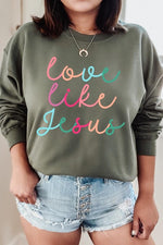 Colorful Love Like Jesus Graphic Fleece Sweatshirt