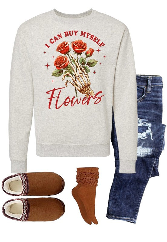 I Can Buy Myself Flowers Graphic Sweatshirt