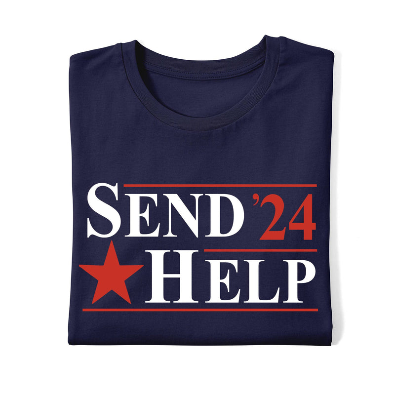Send Help Political Shirt, Funny Politics 2024