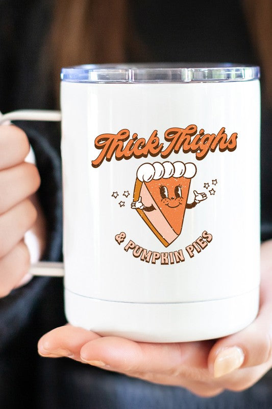 Thick Thighs Pumpkin Pies Coffee Travel Cup